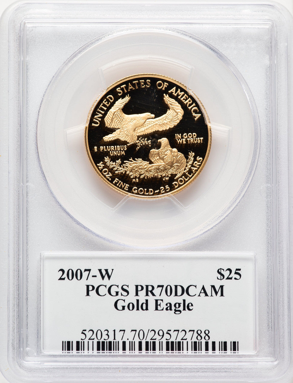 2007-W $25 Half-Ounce Gold Eagle Moy Signature Ed Moy PCGS PR70