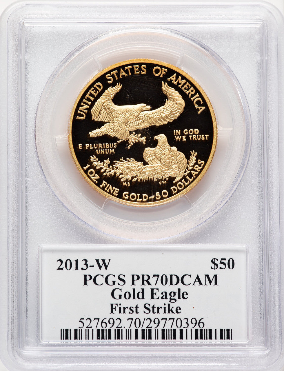 2013-W $50 One-Ounce Gold Eagle First Strike Moy Signature FS Ed Moy PCGS PR70