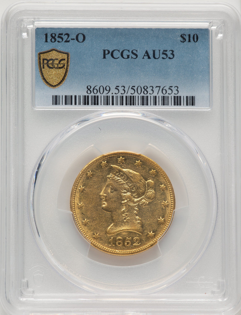 1852-O $10 Blue Gradient Liberty Eagle PCGS AU53