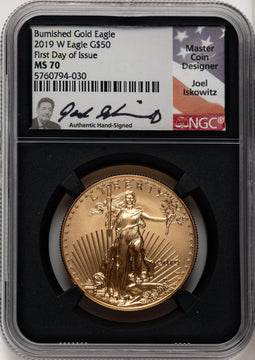 2019-W $50 One-Ounce Gold Eagle Burnished FDI Joel Iskowitz Blk Core NGC MS70