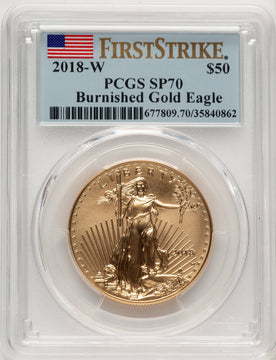 2018-W G$50 One Ounce Burnished Gold Eagle First Strike FS Flag PCGS SP70 (520851011)
