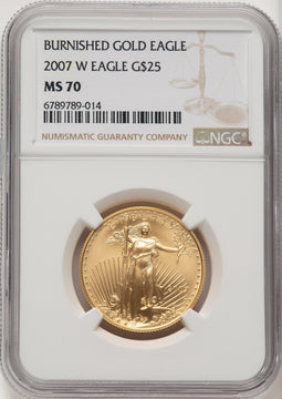 2007-W $25 Half-Ounce Gold Eagle Burnished Brown Label NGC MS70 (520851017)