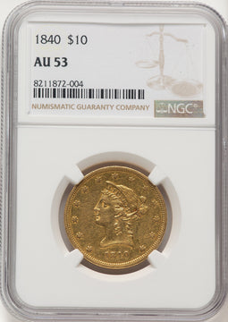 1840 $10 Liberty Eagle NGC AU53