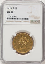 1840 $10 Liberty Eagle NGC AU53