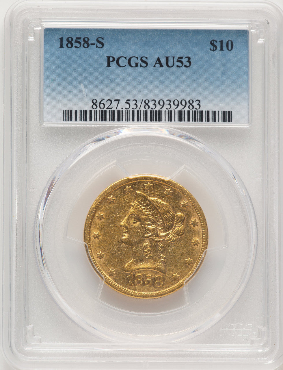 1858-S $10 Liberty Eagle PCGS AU53 (776171001)