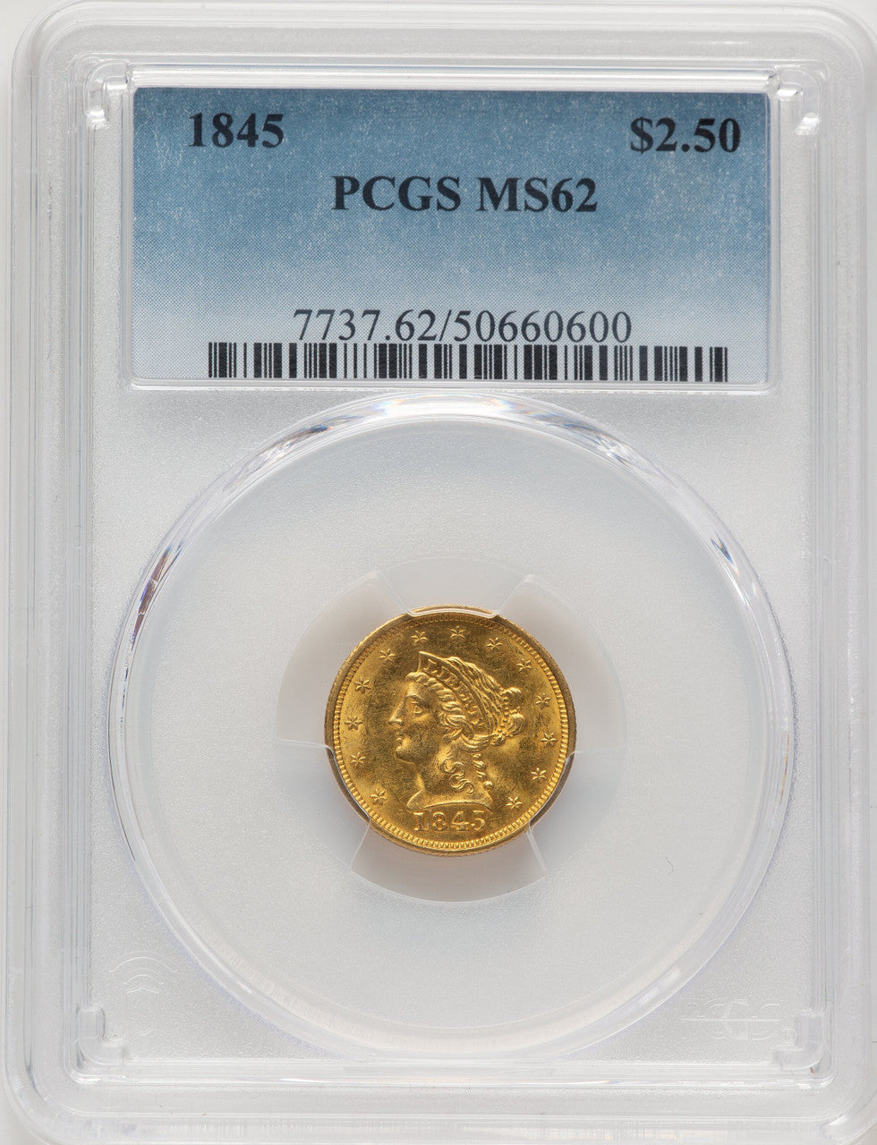1845 $2.50 Liberty Quarter Eagle PCGS MS62