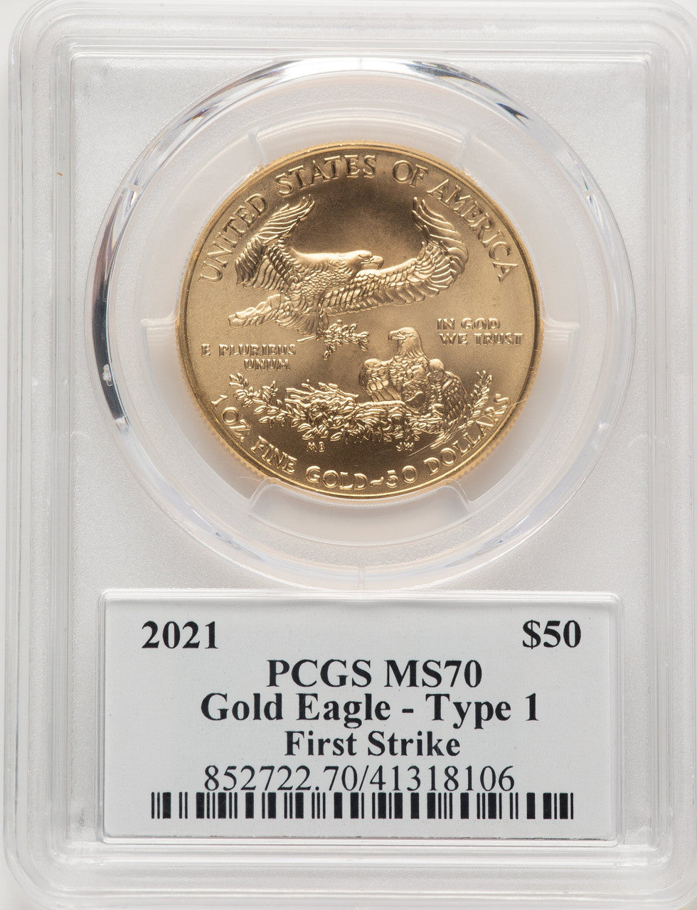 2021 $50 One-Ounce Gold Eagle T-1 First Strike FS George Casey PCGS MS70