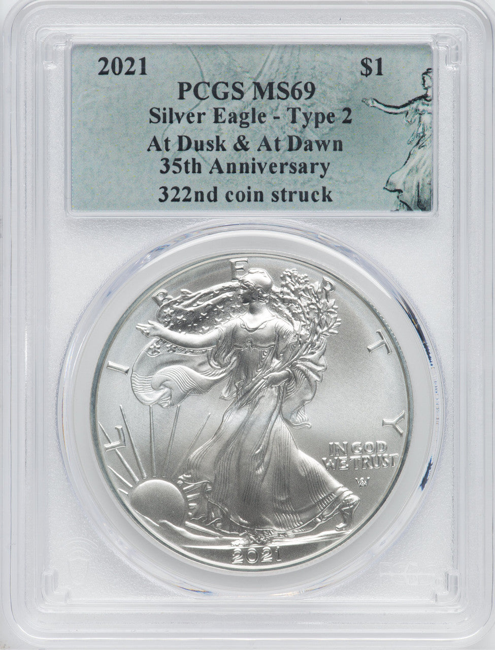 2021 American Silver Eagle Type 2 At Dusk & Dawn 35th Anniversary 322nd PCGS MS69