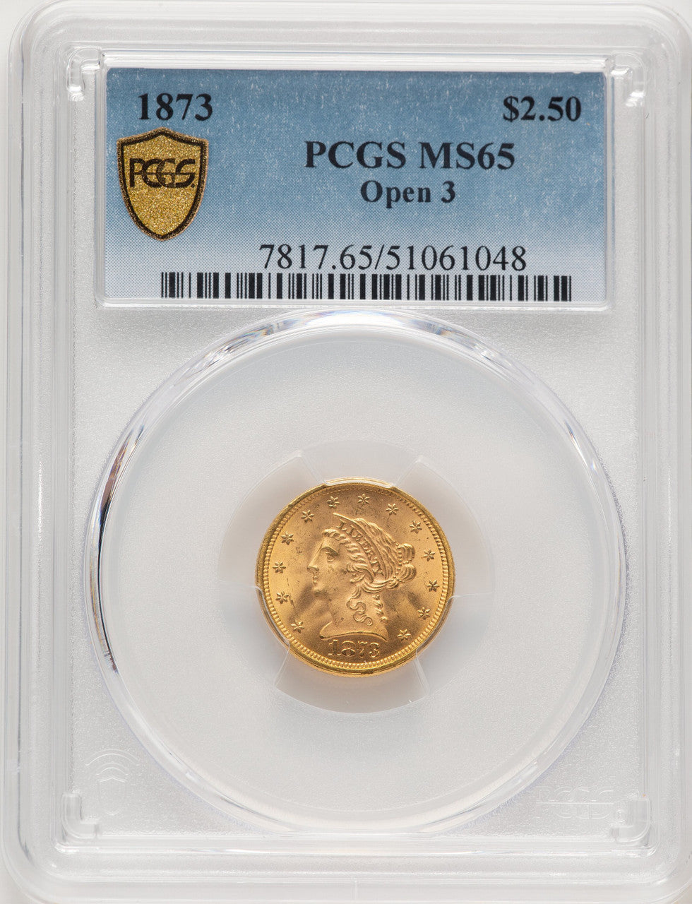 1873 $2.50 Open 3 Liberty Quarter Eagle PCGS MS65
