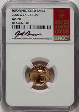 2006-W $5 Tenth-Ounce Gold Eagle Jeff Garrett Red Book NGC MS70