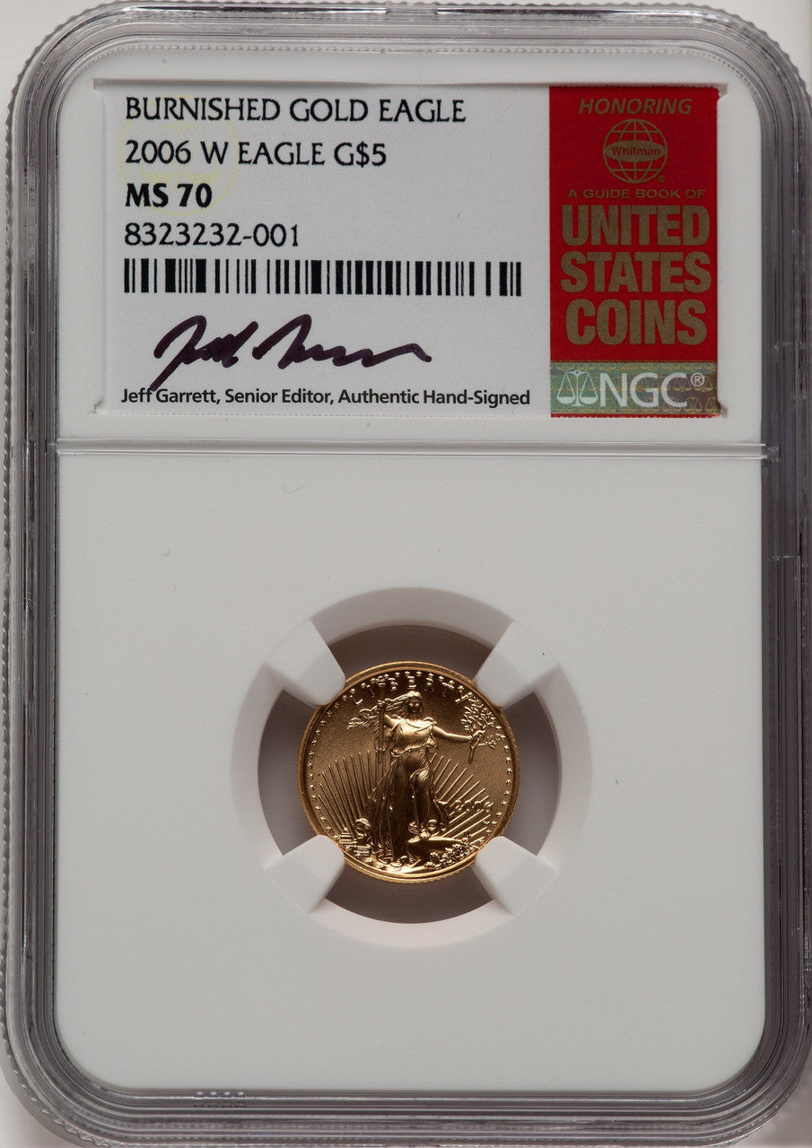 2006-W $5 Tenth-Ounce Gold Eagle Jeff Garrett Red Book NGC MS70