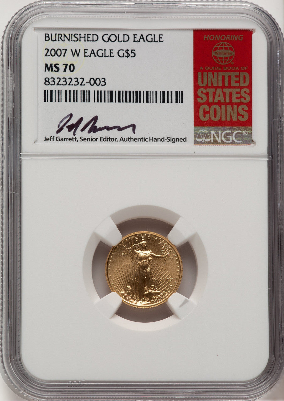 2007-W $5 Tenth-Ounce Gold Eagle Jeff Garrett Red Book NGC MS70