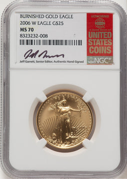 2006-W $25 Half-Ounce Gold Eagle Burnished Jeff Garrett Red Book NGC MS70