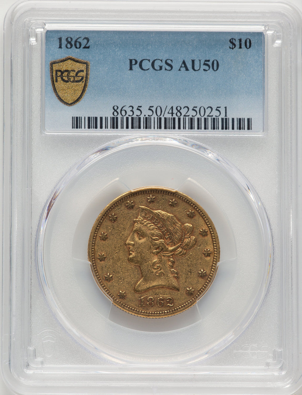 1862 $10 Liberty Eagle PCGS AU50