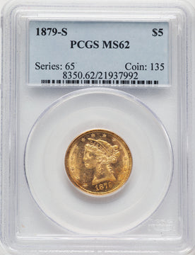 1879-S $5 Liberty Half Eagle PCGS MS62