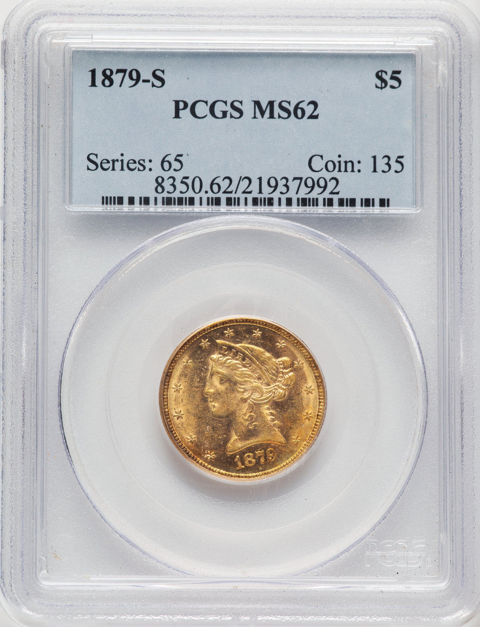 1879-S $5 Liberty Half Eagle PCGS MS62