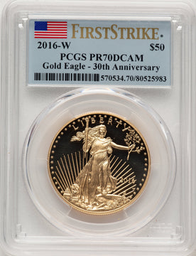 2016-W $50 One-Ounce Gold Eagle 30th Anniversary First Strike FS Flag PCGS PR70 (521154011)