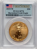 2015-W $50 One-Ounce Gold Eagle Burnished First Strike FS Flag PCGS SP70 (777444030)