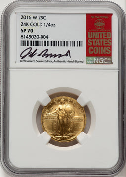 2016-W 25C Standing Liberty 100th Anniversary Gold Centennial Jeff Garrett Red Book NGC MS70 (775323024)