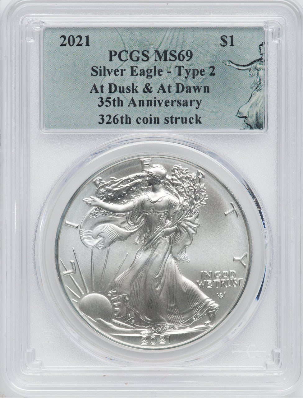 2021 American Silver Eagle Type 2 At Dusk & Dawn 35th Anniversary 326th PCGS MS69