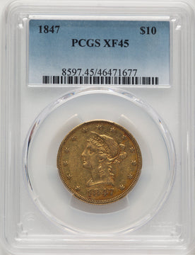 1847 $10 Liberty Eagle PCGS XF45