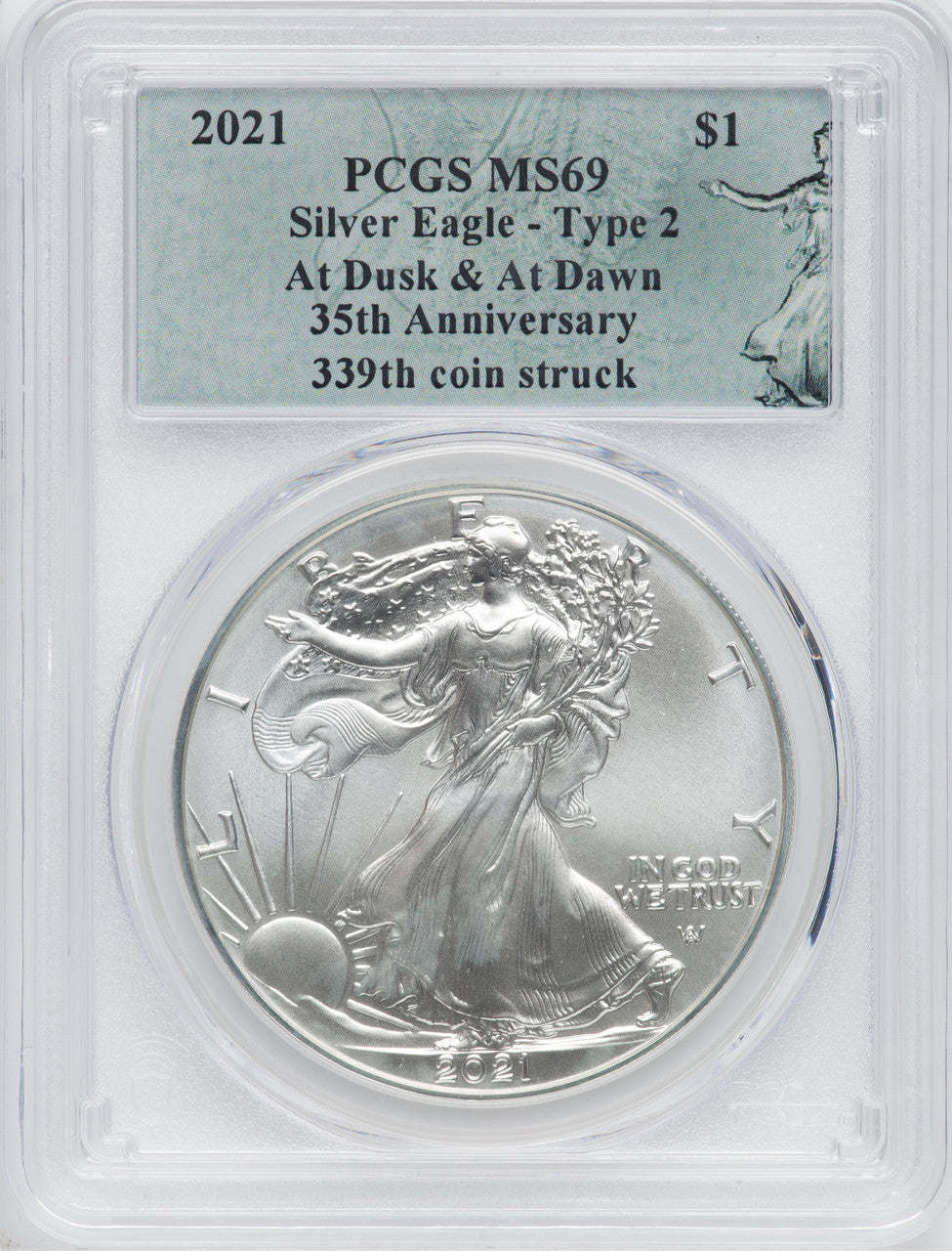 2021 American Silver Eagle Type 2 At Dusk & Dawn 35th Anniversary 339th PCGS MS69