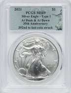 2021 American Silver Eagle Type 1 At Dusk & Dawn 35th Anniversary 392th PCGS MS69