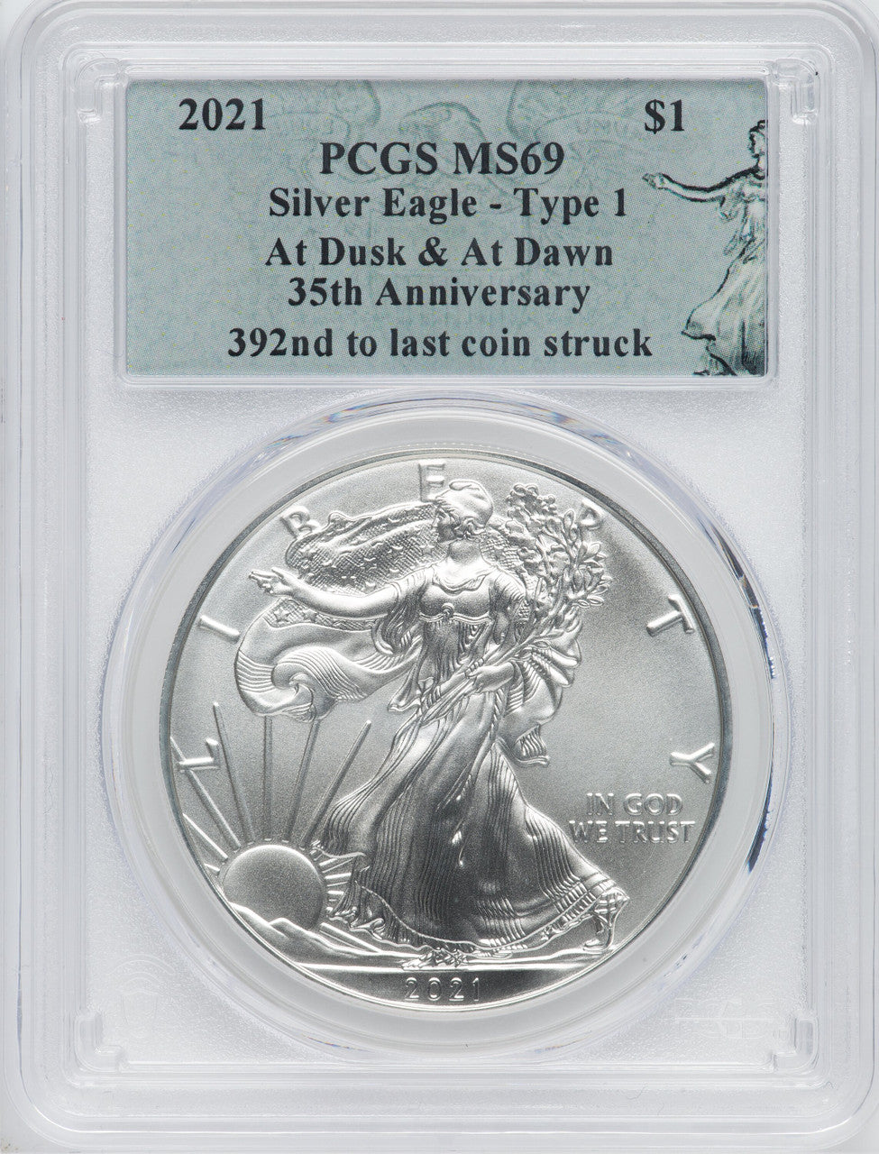 2021 American Silver Eagle Type 1 At Dusk & Dawn 35th Anniversary 392th PCGS MS69