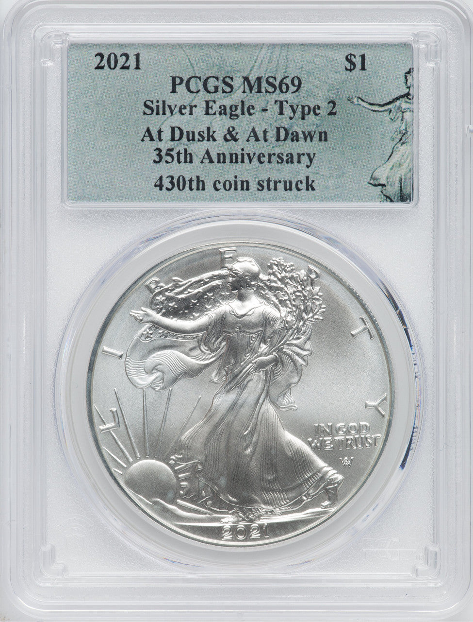 2021 American Silver Eagle Type 2 At Dusk & Dawn 35th Anniversary 430th PCGS MS69