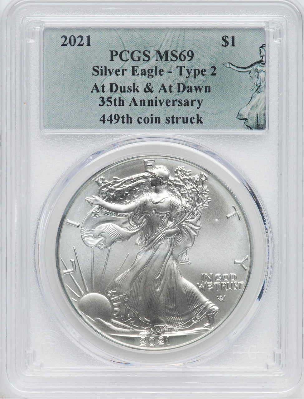 2021 American Silver Eagle Type 2 At Dusk & Dawn 35th Anniversary 449th PCGS MS69