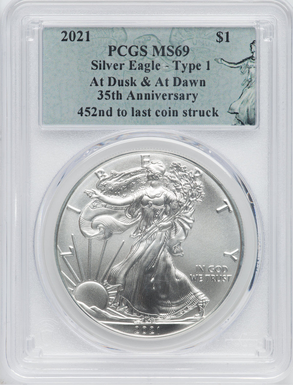 2021 American Silver Eagle T-1 At Dusk & Dawn 35th Anniversary 452nd PCGS MS69