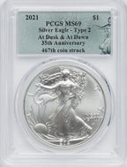 2021 American Silver Eagle Type 2 At Dusk & Dawn 35th Anniversary 467th PCGS MS69