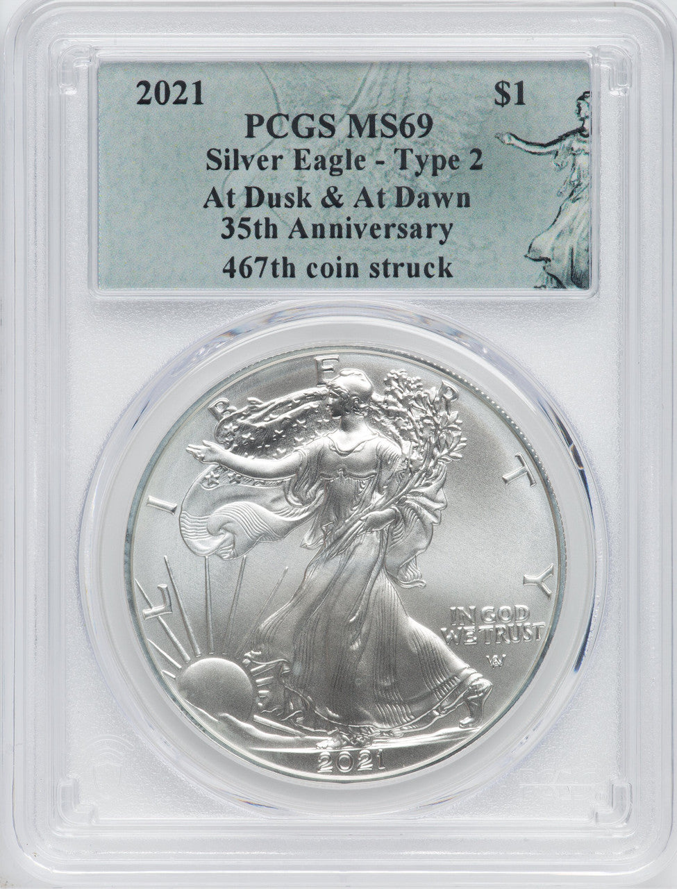 2021 American Silver Eagle Type 2 At Dusk & Dawn 35th Anniversary 467th PCGS MS69