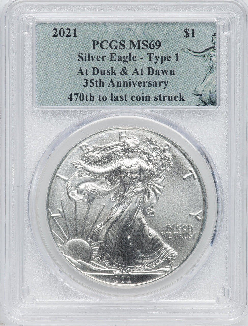 2021 American Silver Eagle Type 1 At Dusk & Dawn 35th Anniversary 470th PCGS MS69