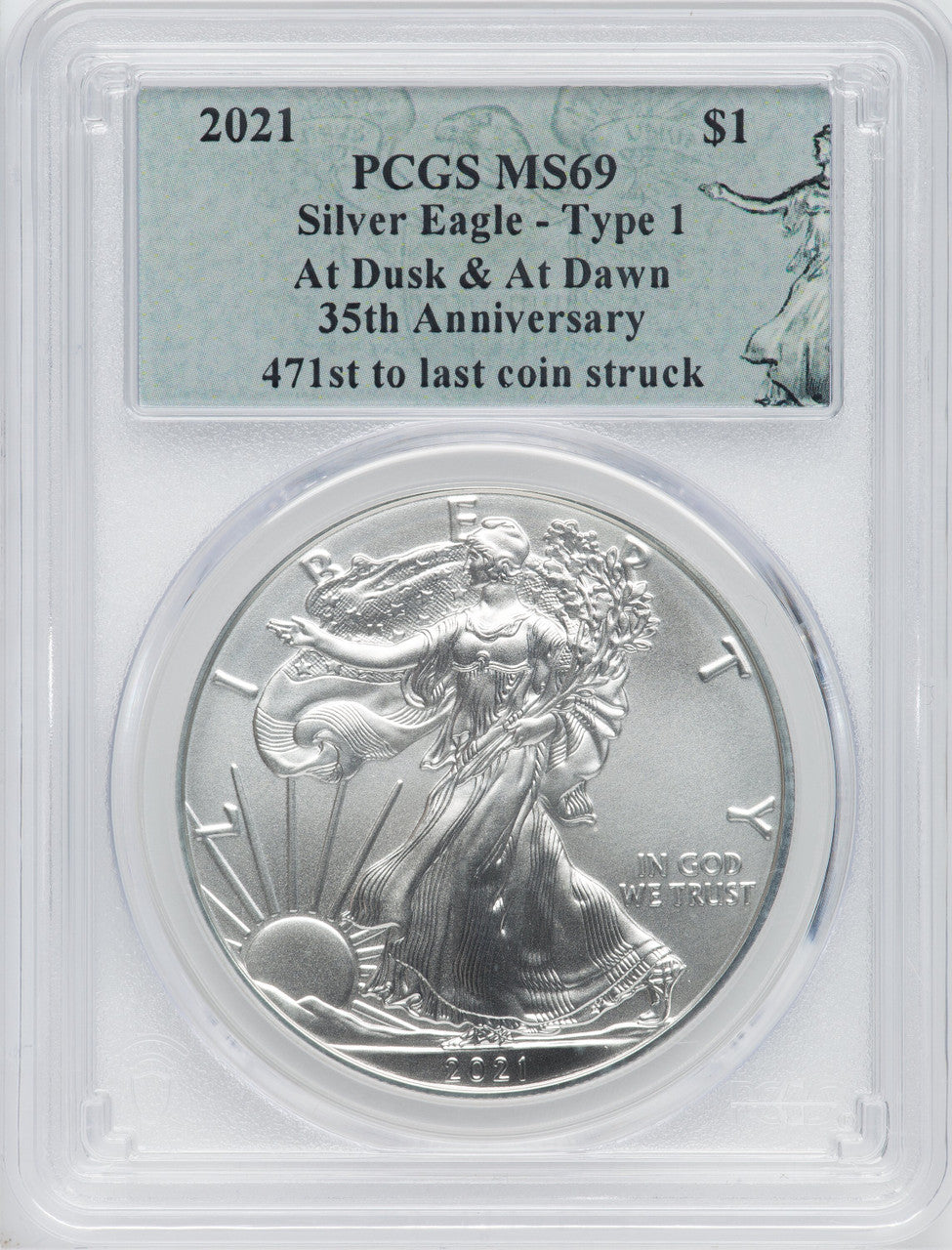 2021 American Silver Eagle Type 1 At Dusk & Dawn 35th Anniversary 471st PCGS MS69