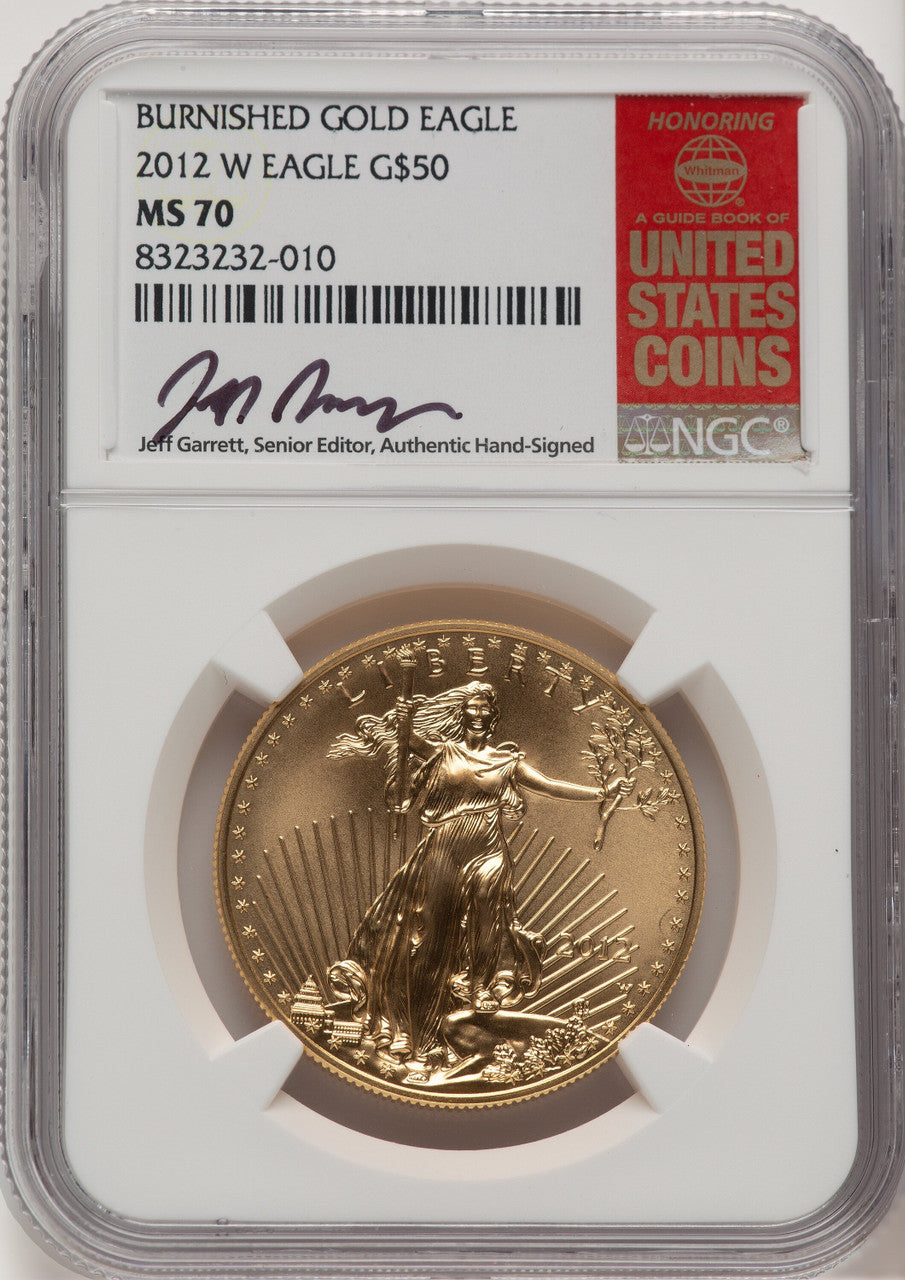 2012-W Burnished Gold Eagle 1 oz Jeff Garrett Red Book NGC MS70