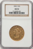 1852 $10 Liberty Eagle NGC AU53