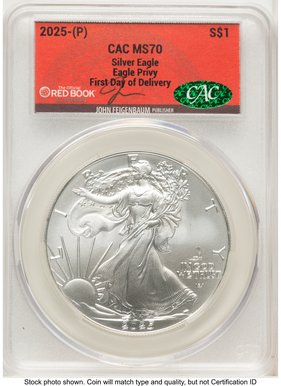 2025 Silver Eagle (Privy Mark) First Day of Delivery John Feigenbaum Red Book CACG MS70