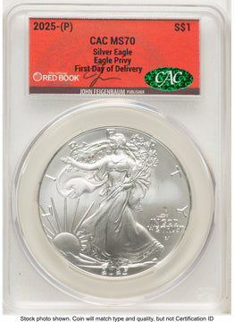 2025 Silver Eagle (Privy Mark) First Day of Delivery John Feigenbaum Red Book CACG MS70