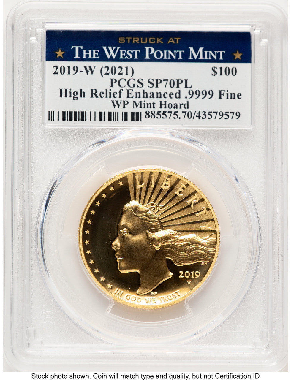 2019-W G$100 American Liberty High Relief Enhanced PL WP Mint Hoard Struck at West Point Label PCGS MS70 (521906012)
