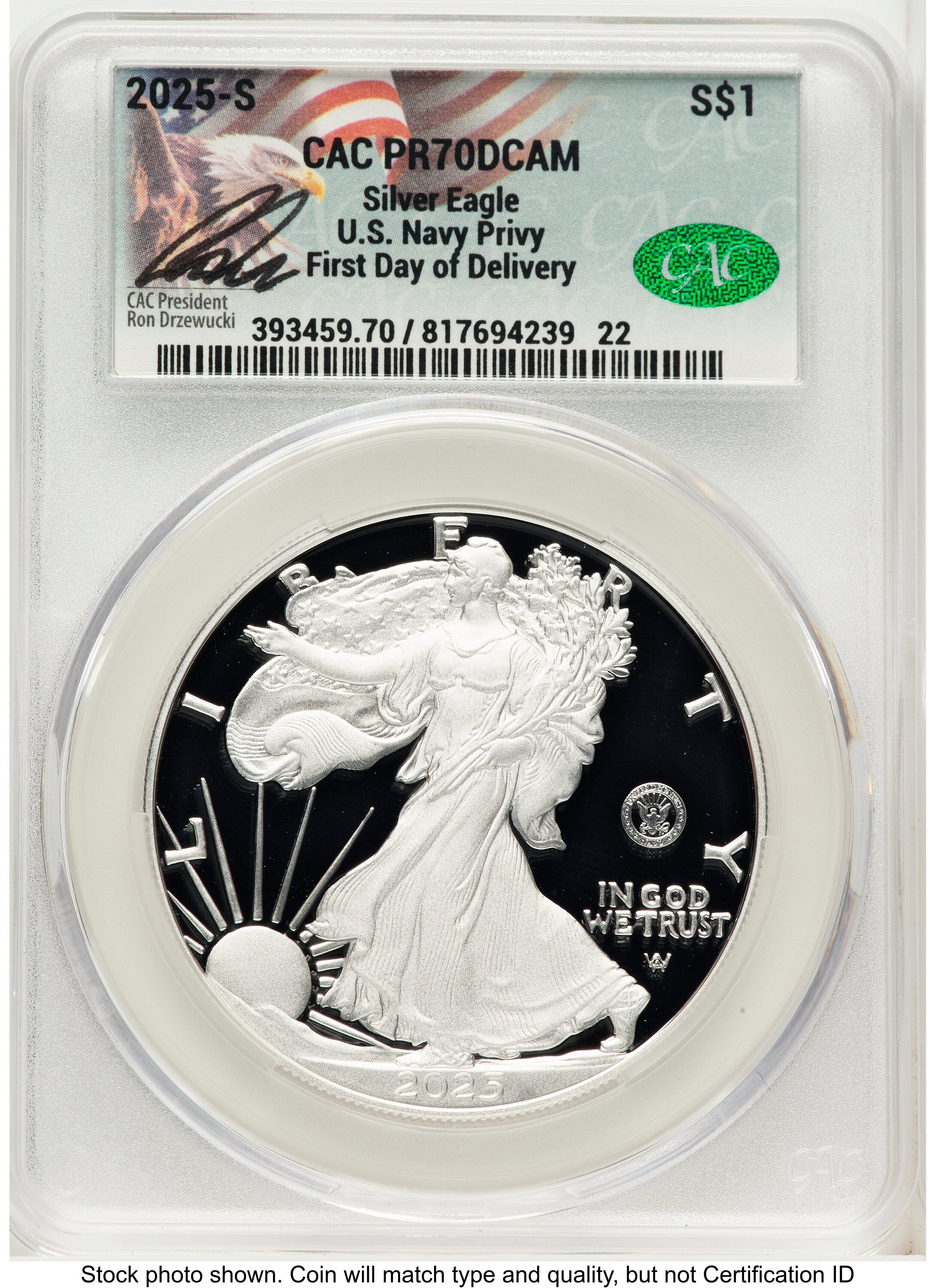 2025-S Proof Silver Eagle Privy U.S. Navy 250th Anniversary 1 oz First Day of Delivery Ron Drzewuki CACG PR70