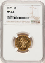 1874 $5 Liberty Half Eagle NGC MS60