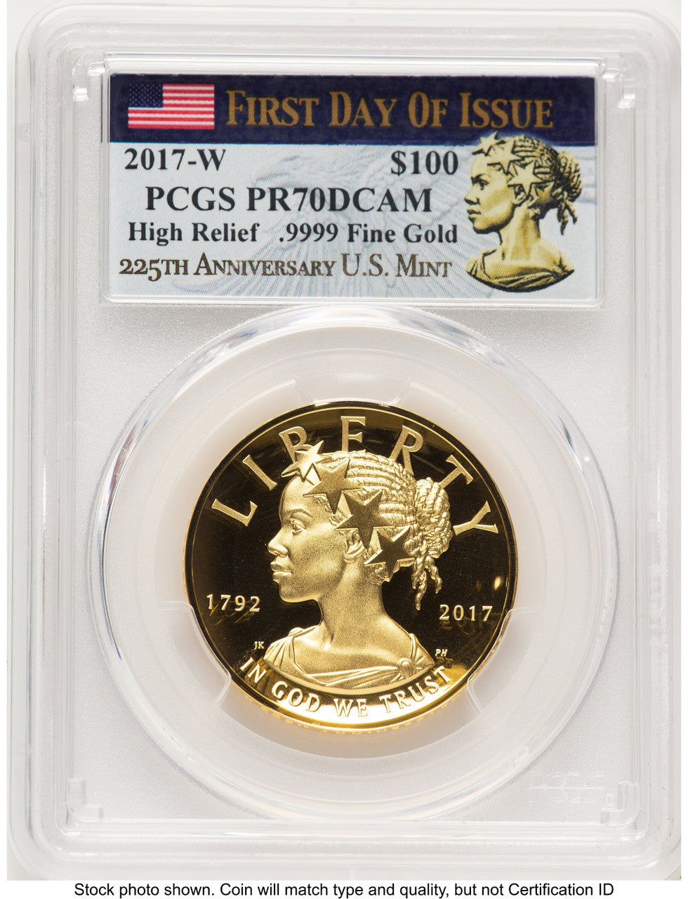 2017-W G$100 American Liberty High Relief FDI 225th Anniversary Label PCGS PR70