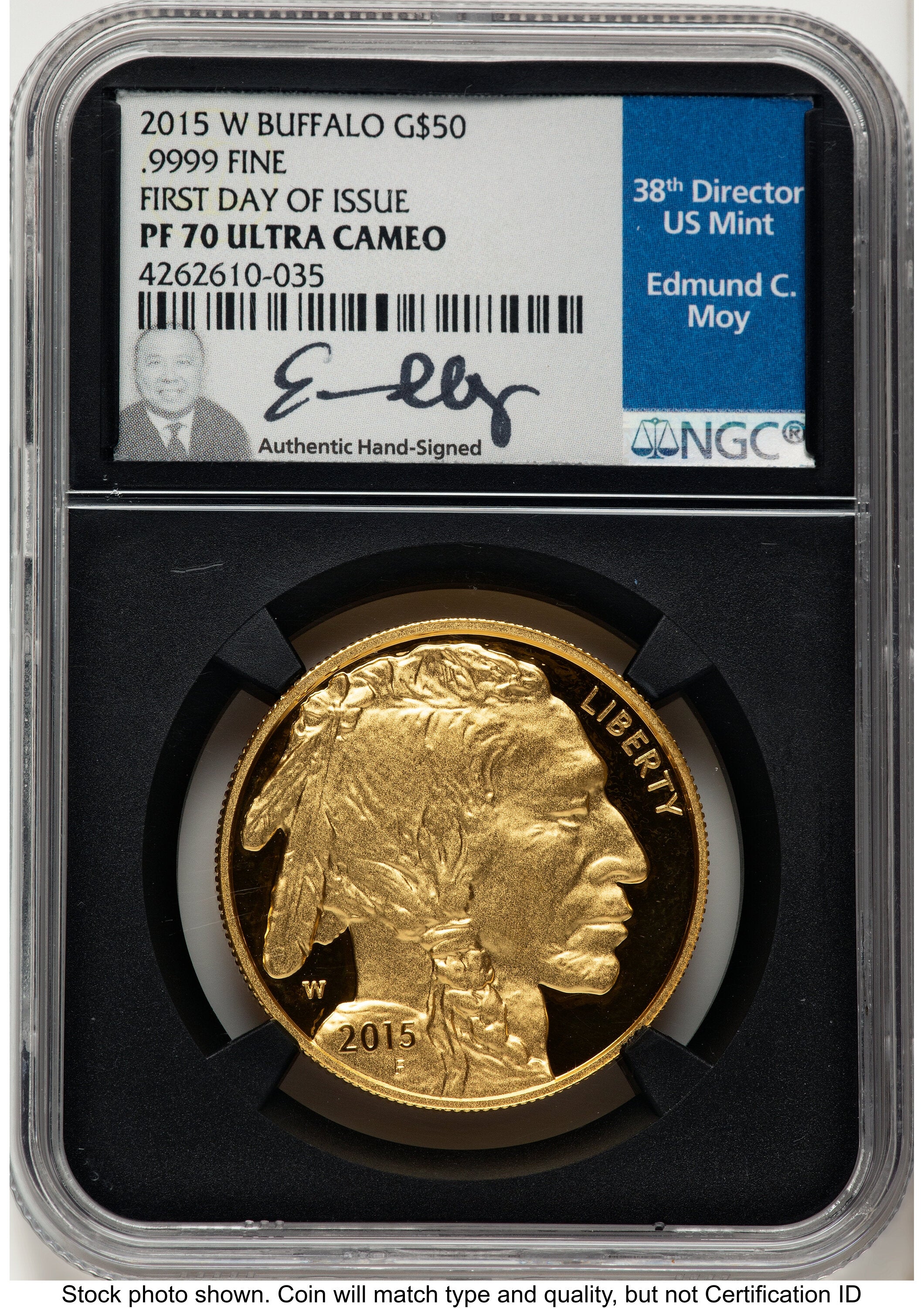2015-W Proof Gold Buffalo 1 oz FDI NGC PF70 Ed Moy