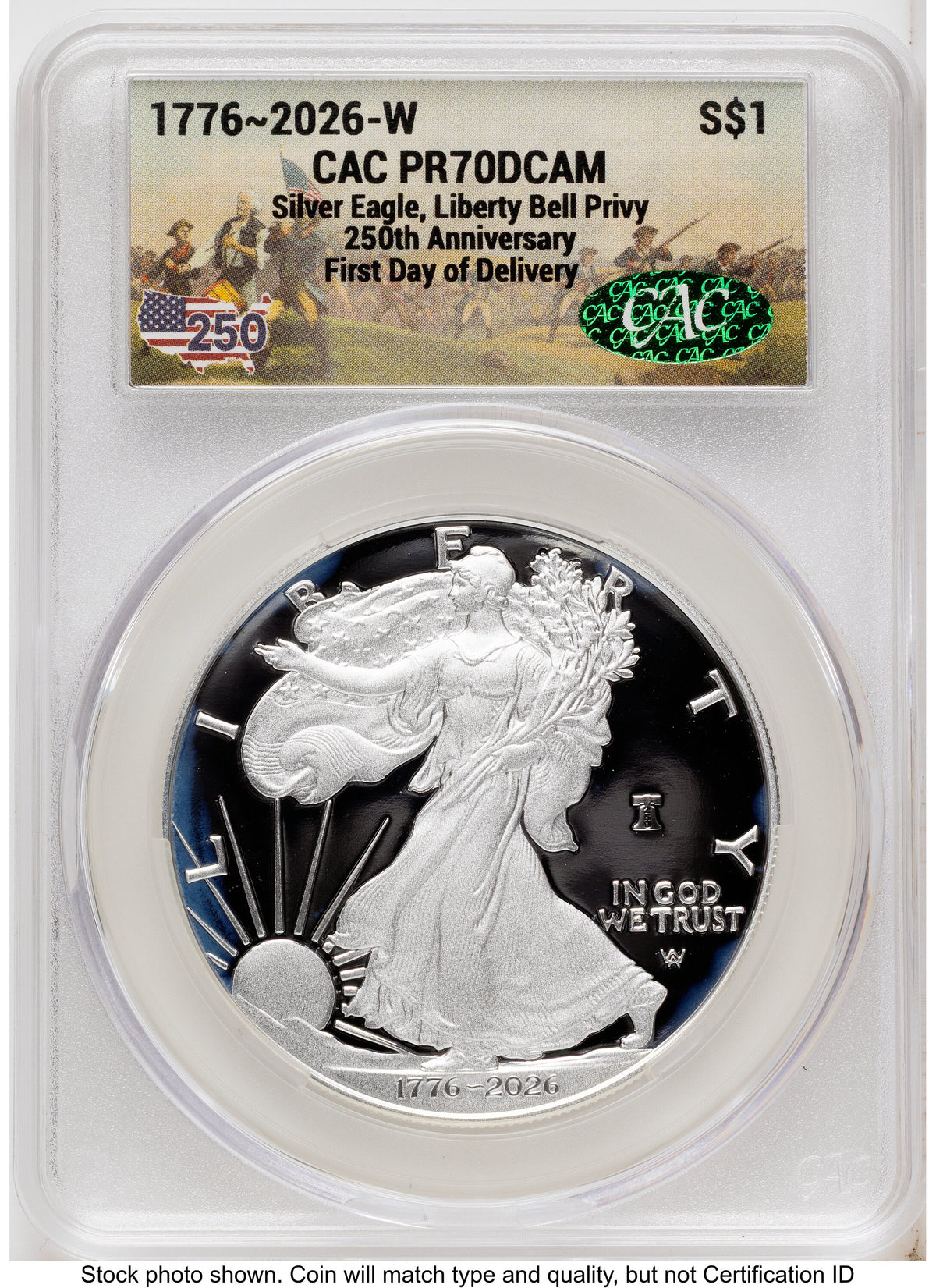 2026-W Proof Silver Eagle 1 oz First Day of Delivery America 250 CACG PR70