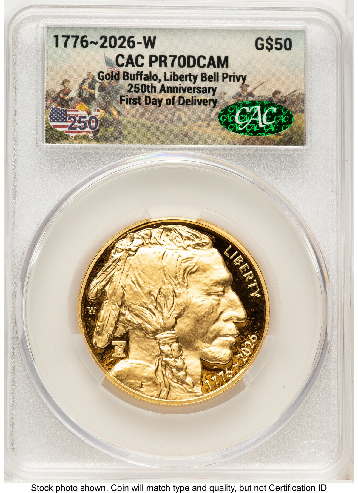 2026-W Proof Gold Buffalo 1 oz First Day of Delivery America 250 CACG PR70