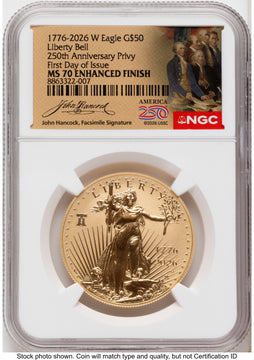 2026-W Enhanced Gold Eagle 1 oz FDI America 250 John Hancock Label NGC MS70