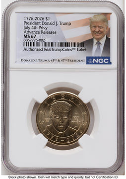 2026 Semiquincentennial President Donald J. Trump $1 (Privy Mark) AR Trump Label NGC MS67
