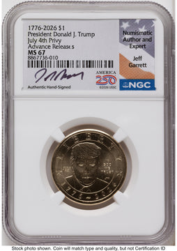 2026 Semiquincentennial President Donald J. Trump $1 (Privy Mark) AR Jeff Garrett America 250 NGC MS67