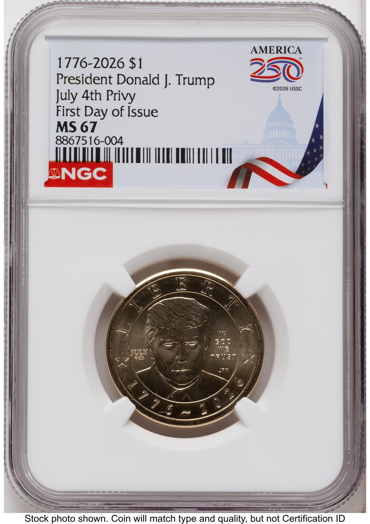 2026 Semiquincentennial President Donald J. Trump $1 (Privy Mark) FDI America 250 Congress Building Label NGC MS67